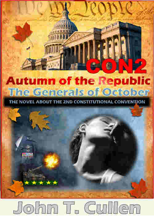 CON2 The Generals of October political thriller crisis during Second Constitutional Convention by John T. Cullen