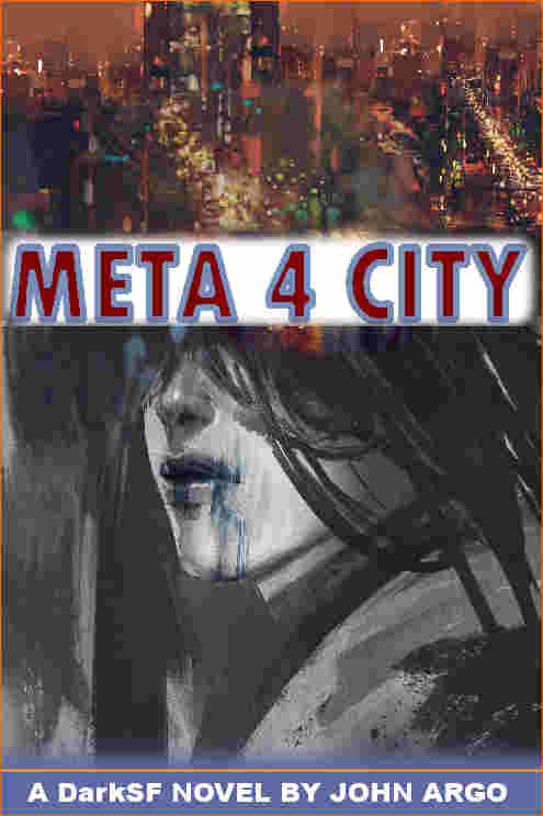 Meta4City a DarkSF novel by John Argo