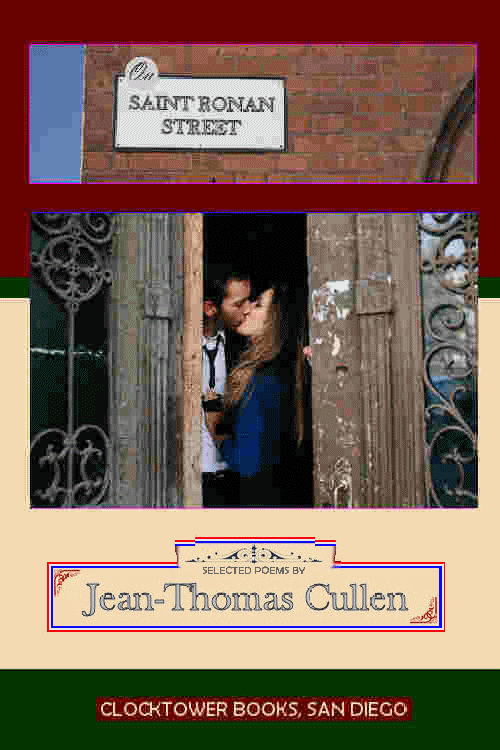 Jean-Thomas Cullen's novel and poems written at 27 in Europe while in the Army in 1976