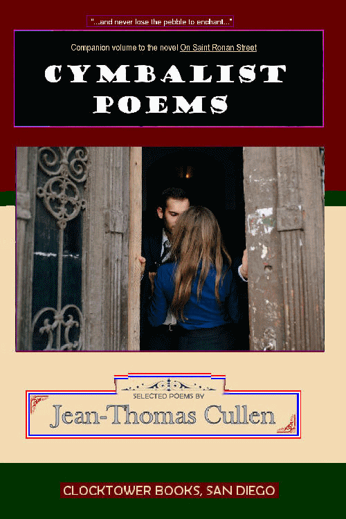 Jean-Thomas Cullen's novel and poems written at 27 in Europe while in the Army in 1976