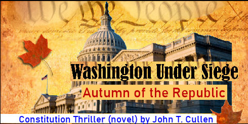 Washington Under Siege by John T. Cullen - Constitution Thriller