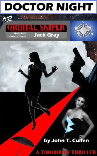 Doctor Night or Orbital Sniper, a Tomorrow Thriller by John T. Cullen