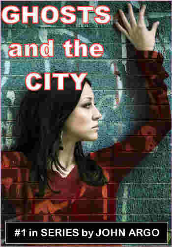 Ghosts and the City by John Argo #1